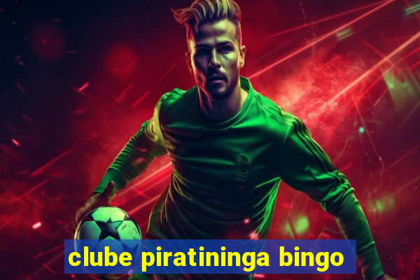 clube piratininga bingo